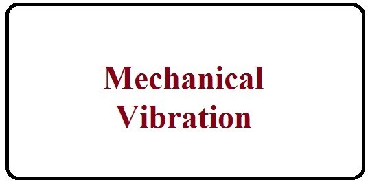 Mechanical Vibration