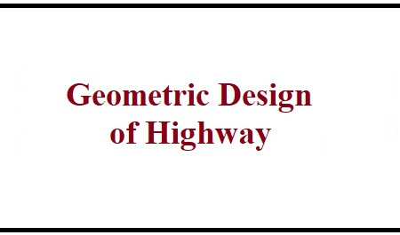 Geometric Design of Highway