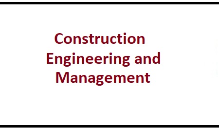 Construction Engineering and Management