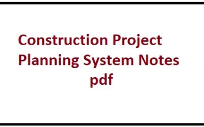 Construction Project Planning System Notes pdf By Er. Aneesh Goyal